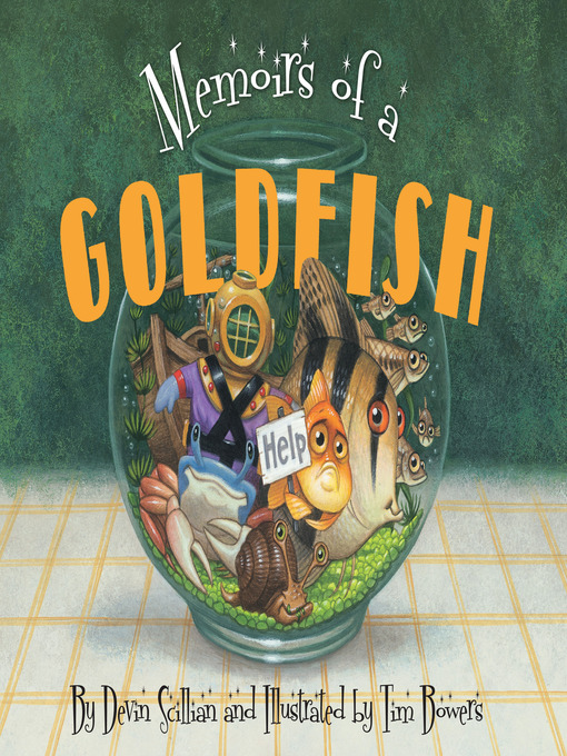 Title details for Memoirs of a Goldfish by Devin Scillian - Wait list
